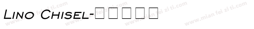 Lino Chisel字体转换